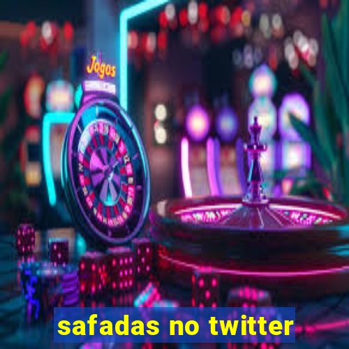 safadas no twitter